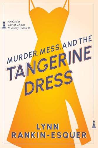 Murder, Mess, and the Tangerine Dress