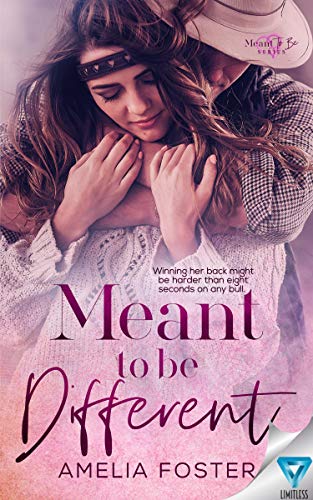 Meant To Be Different (Meant To Be Series Book 2)