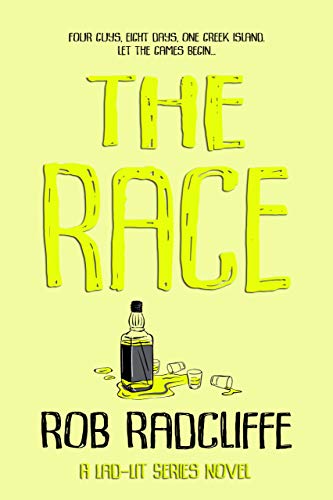 THE RACE: The Laugh Out Loud Lad-Lit Series Starter... (The Lad-Lit Series)