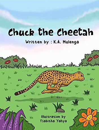 Chuck the Cheetah: A children's cheetah book for kids ages 1-3 ages 3-5 ages 6-8 about sometimes winning and losing