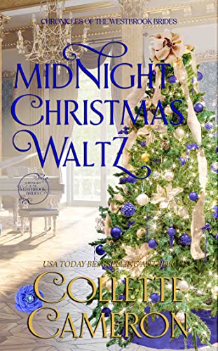 Midnight Christmas Waltz: A Sweet Regency Historical Romance (Chronicles of the Westbrook Brides)