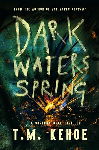 Dark Waters Spring: A Supernatural Thriller - CraveBooks