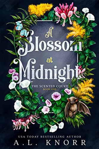 A Blossom at Midnight (The Scented Court Book 1)