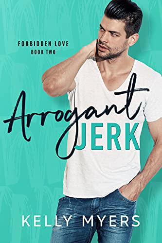 Arrogant Jerk (Forbidden Love Book 2) - CraveBooks