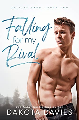 Falling for My Rival: A Small Town Grumpy Sunshine Romance (Falling Hard Book 2)