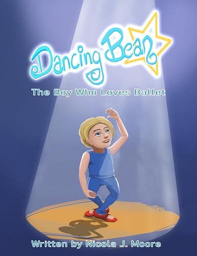 Dancing Bean: The Boy Who Loves Ballet - CraveBooks