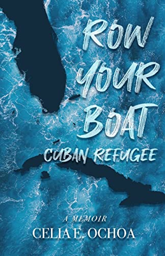 Row Your Boat Cuban Refugee - CraveBooks