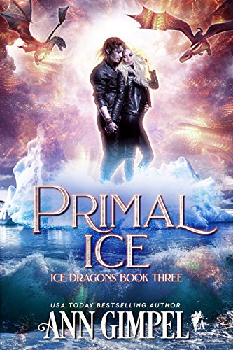 Primal Ice: Paranormal Fantasy (Ice Dragons Book 3)