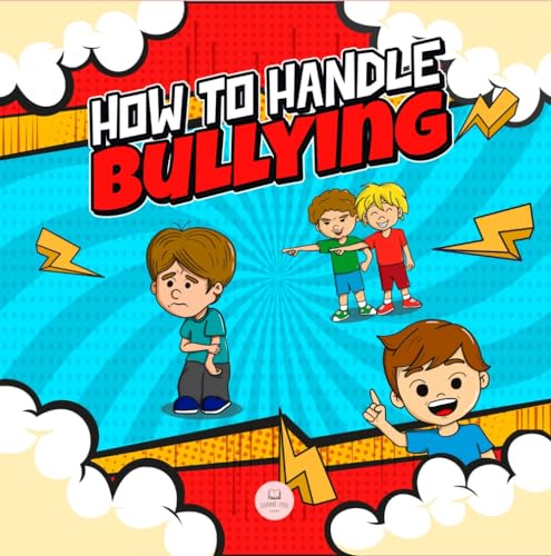 How To Handle Bullying: A kid's guide on how to sp... - CraveBooks