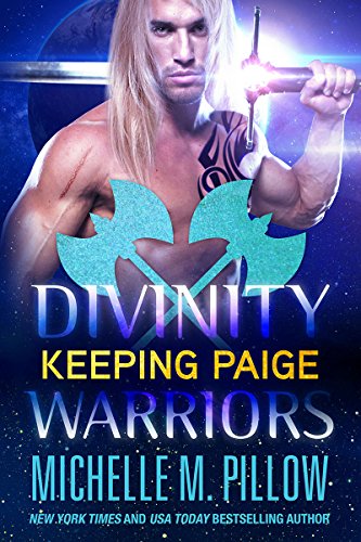 Keeping Paige (Divinity Warriors Book 3)