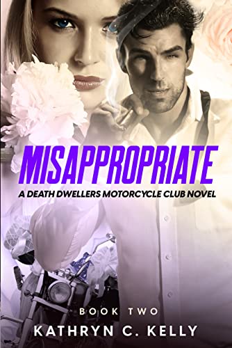 Misappropriate (Death Dwellers MC Book 2) - CraveBooks