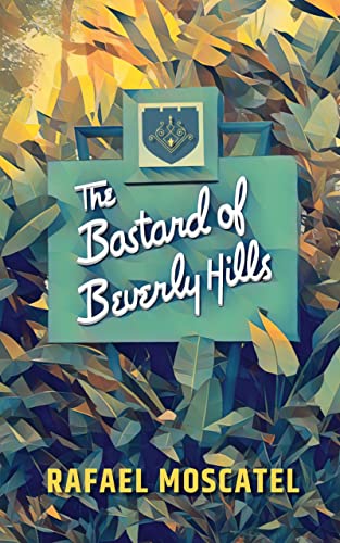 The Bastard of Beverly Hills - CraveBooks