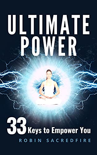 Ultimate Power: 33 Keys to Empower You - CraveBooks