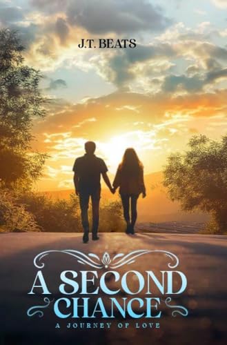 The Second Chance: A Journey of Love