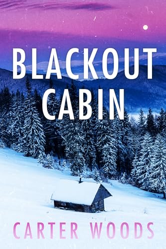 Blackout Cabin