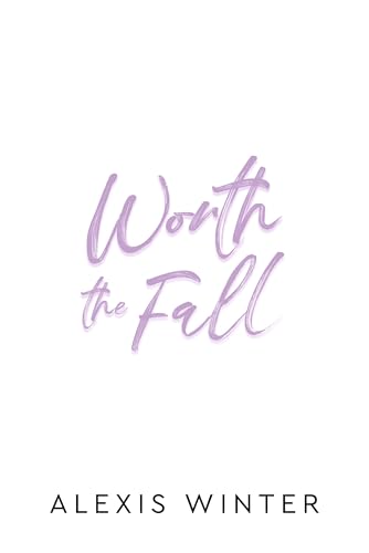 Worth the Fall (Flirting with Forever Book 2)