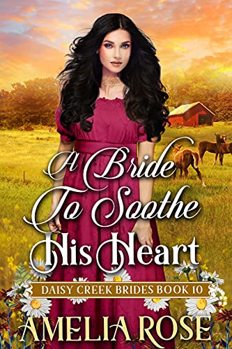 A Bride to Soothe His Heart