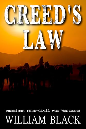 Creed's Law (American Post-Civil War Westerns)