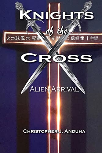 Knights of the Cross: Alien Arrival