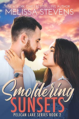 Smoldering Sunsets: A Small Town Romance (Pelican Lake Book 2)