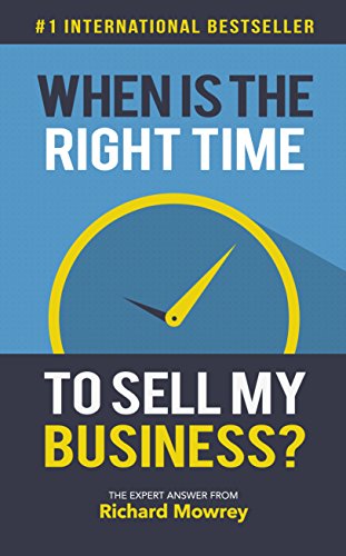 When Is The Right Time To Sell My Business?