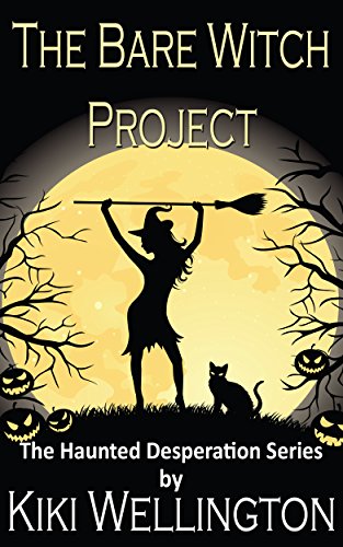 The Bare Witch Project (The Haunted Desperation Se... - CraveBooks