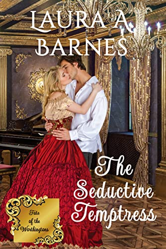 The Seductive Temptress (Fate of the Worthingtons Book 2)