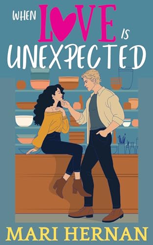 When Love Is Unexpected: A Sweet Fake Relationship Friends To Lovers Romance