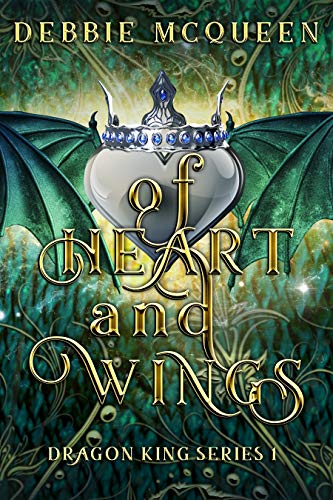 Of Heart and Wings (Dragon King Series Book 1)
