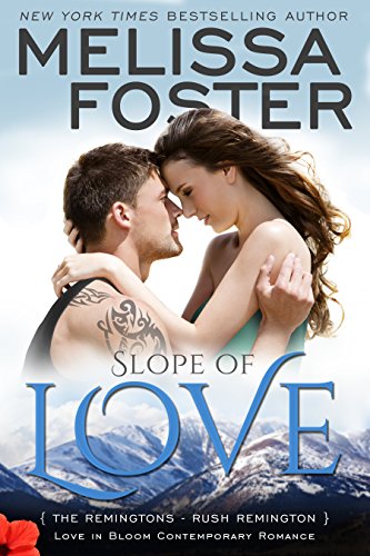 Slope of Love (Love in Bloom: The Remingtons) - CraveBooks