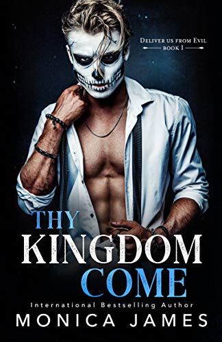 Thy Kingdom Come (Deliver Us From Evil Trilogy Book 1)