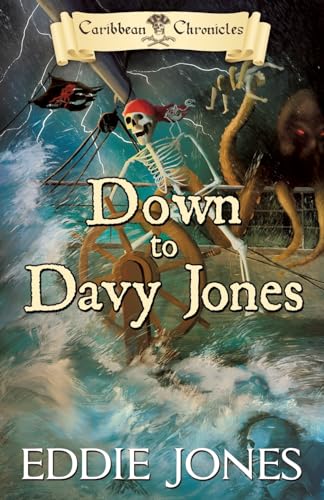 Down to Davy Jones (Caribbean Chronicles)