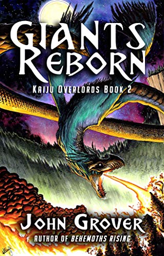 Giants Reborn (Kaiju Overlords Book 2)