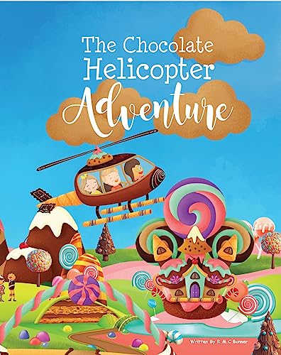 The Chocolate Helicopter Adventure - CraveBooks