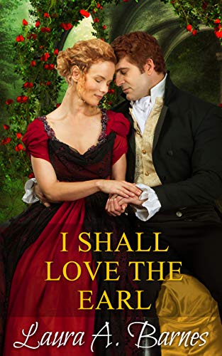 I Shall Love the Earl (Tricking the Scoundrels Series Book 3)