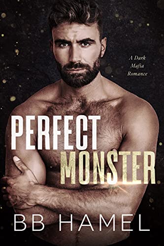 Perfect Monster: A Dark Mafia Romance (The Oligarchs Book 1)