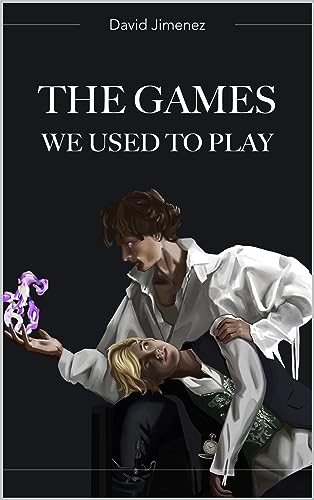 The Games We Used To Play (Magic Blood Book 1) - CraveBooks