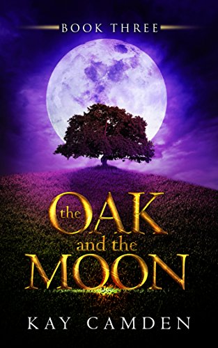 The Oak and the Moon (The Alignment Series Book 3)