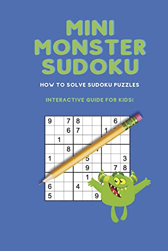 Mini Monster Sudoku: How to Solve Sudoku Puzzles