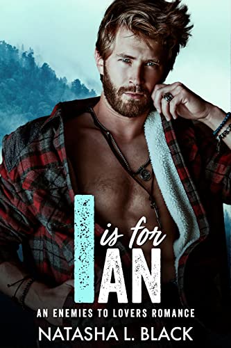 I is for Ian: An Enemies to Lovers Romance (Men of... - Crave Books