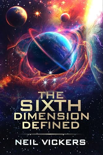 The Sixth Dimension Defined