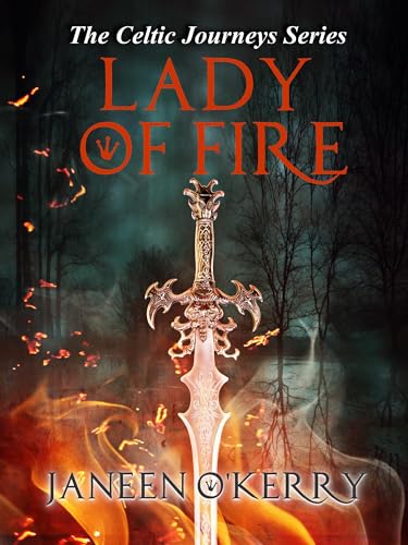 Lady of Fire: The Celtic Journeys Series