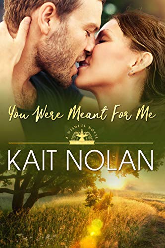 You Were Meant For Me: A Small Town Southern Romance (Wishful Romance Book 10)