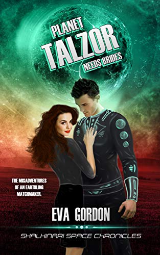 Planet Talzor Needs Brides (Shalhinari Space Chronicles)