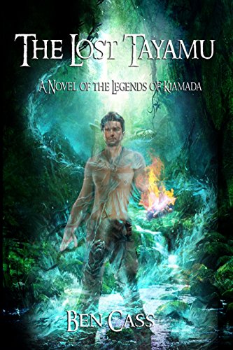 The Lost Tayamu (The Legends of Kiamada Book 1) - CraveBooks