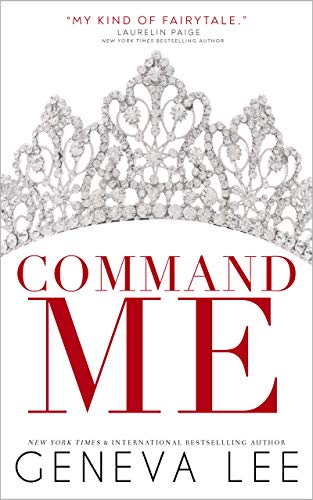 Command Me (Royals Saga, Book 1)