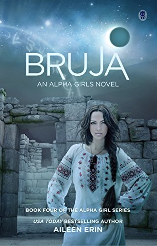 Bruja (Alpha Girl Book 4)