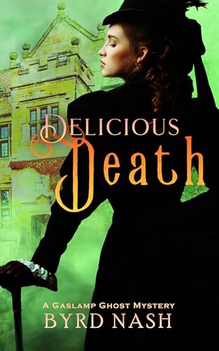 Delicious Death: Madame Chalamet Ghost Mysteries V... - CraveBooks