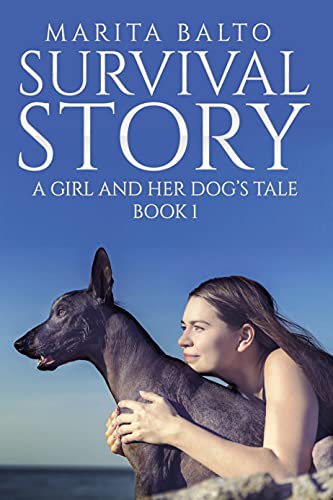 Survival Story: A Girl and Her Dog's Tale (The Emm... - CraveBooks