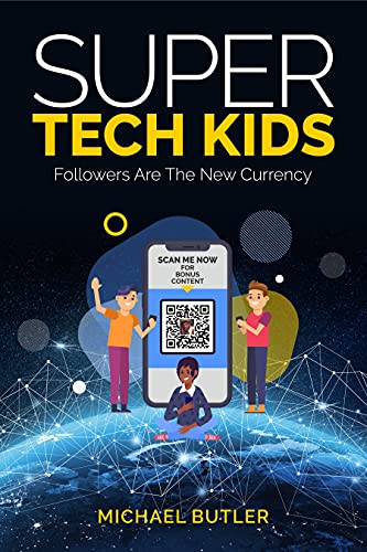 Super Tech Kids (BLIZZY CODE METHODOLOGY FOR 2030... - CraveBooks